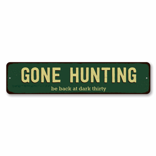 Gone Hunting Sign