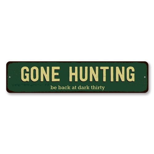 Gone Hunting Sign