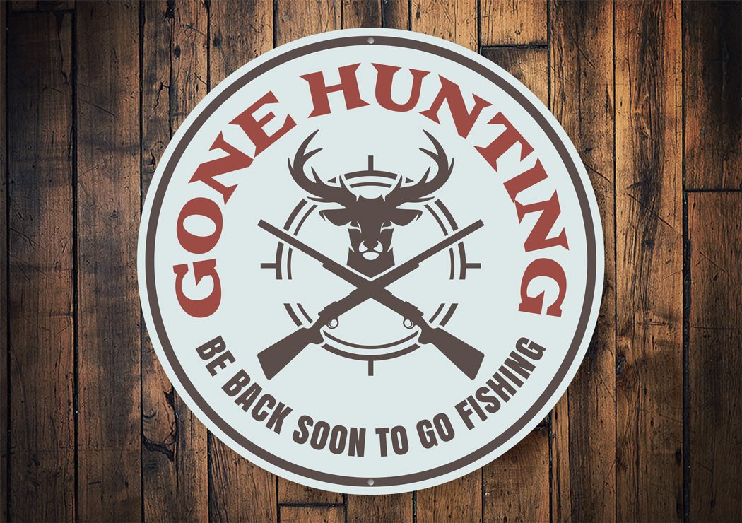 Gone Hunting Cabin Sign