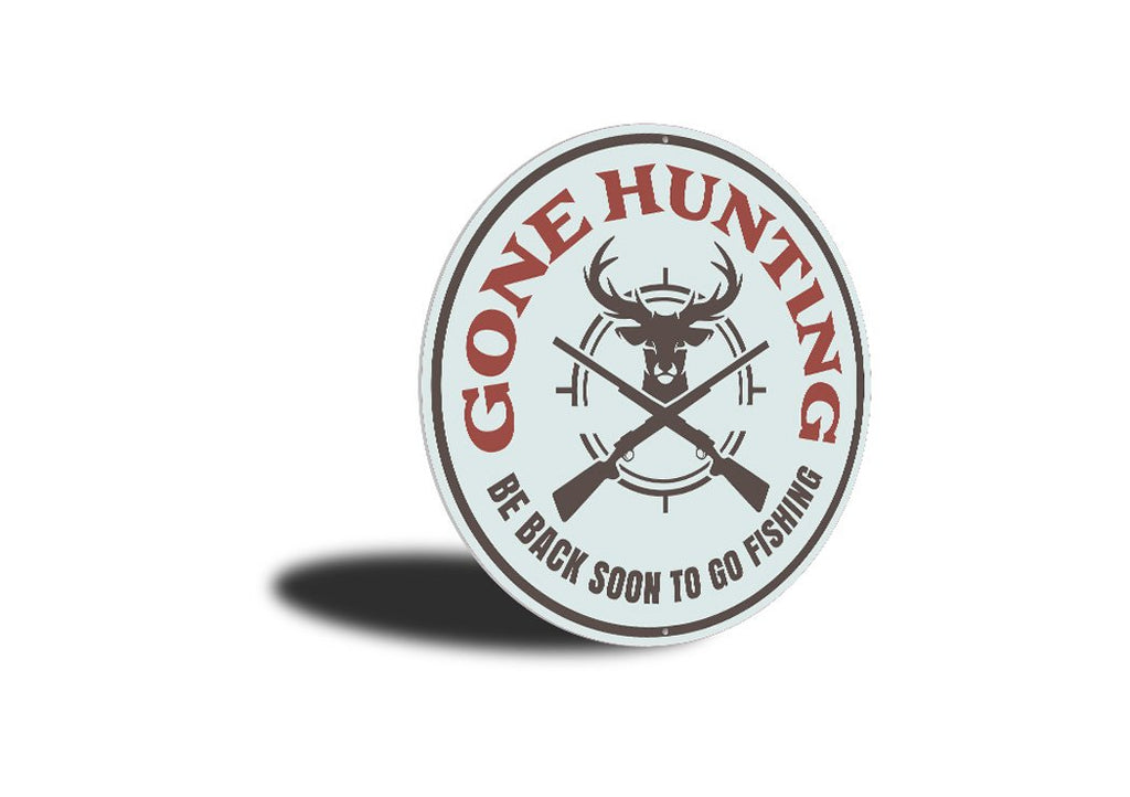 Gone Hunting Cabin Sign