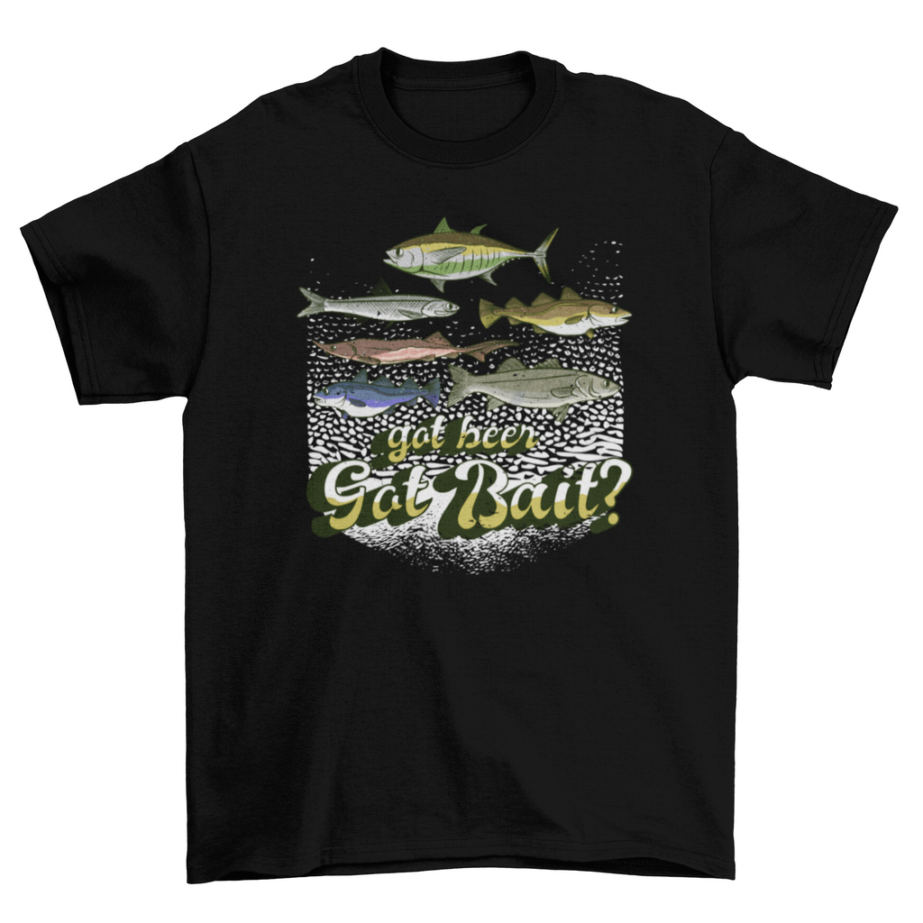 Got bait fishing quote t-shirt