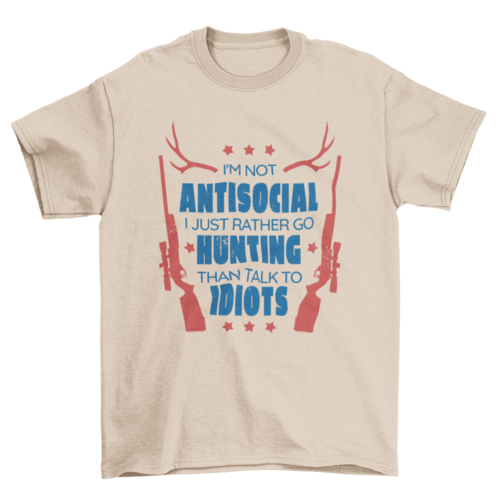 Hunting hobby quote t-shirt